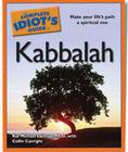 The Complete Idiot’s Guide to Kabbalah