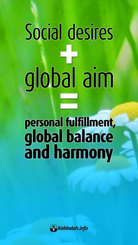 Social Desires + Global Aim = Personal Fulfillment