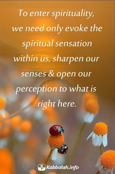 We cannot take a train or a plane to the spiritual world