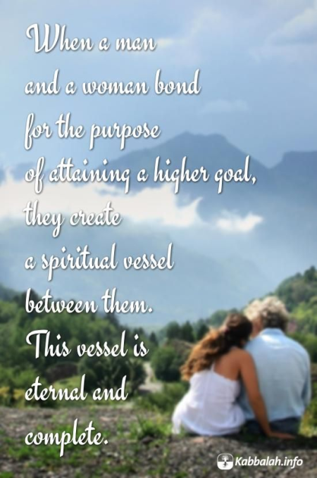 When a Man and a Woman Bond... [Kabbalah Quote]